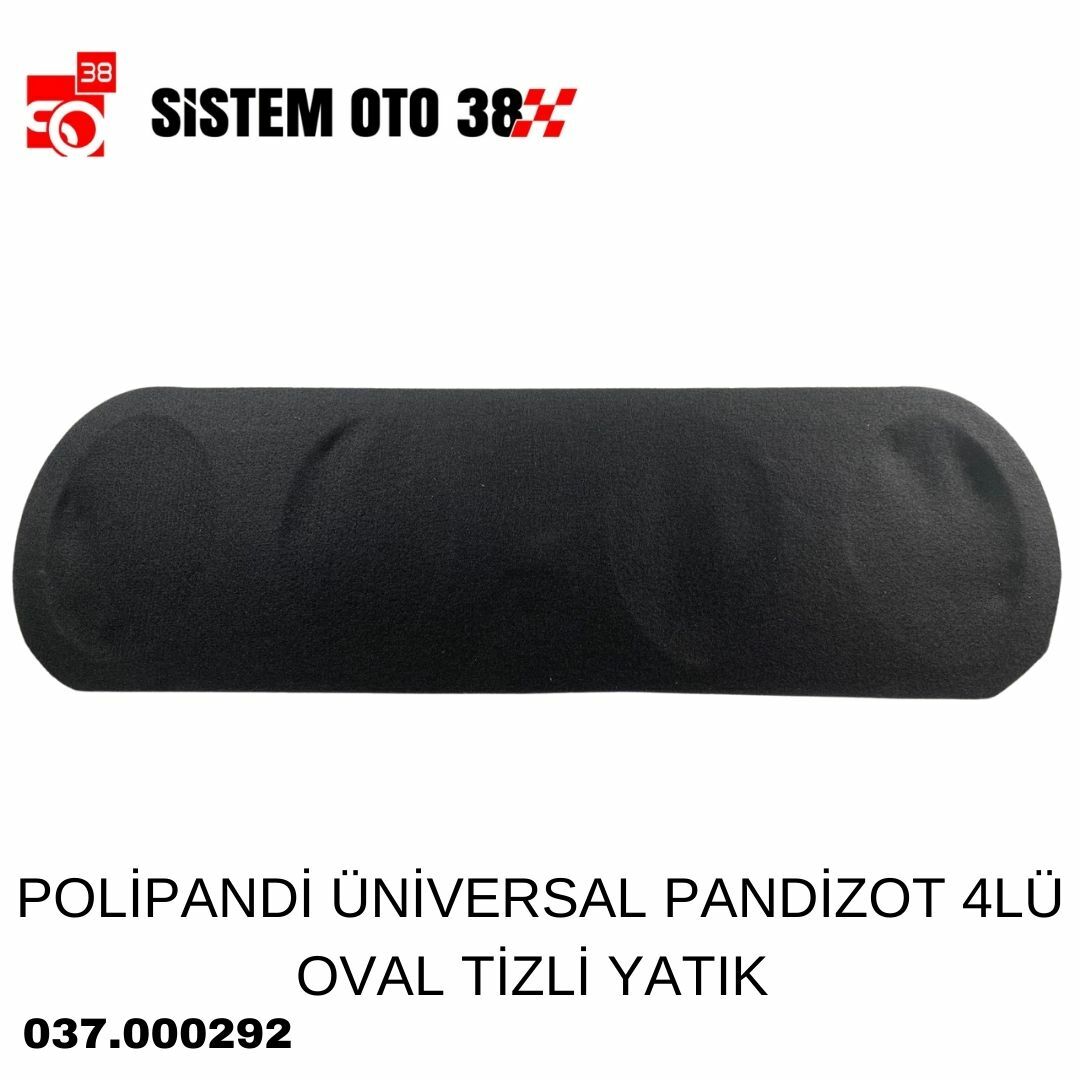 POLİPANDİ ÜNİVERSAL PANDİZOT 4LÜ OVAL TİZLİ YATIK | | SES MONTAJ EKİPMANLARI