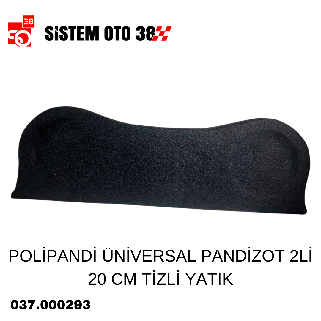 POLİPANDİ ÜNİVERSAL PANDİZOT 2Lİ 20 CM TİZLİ YATIK | | SES MONTAJ EKİPMANLARI