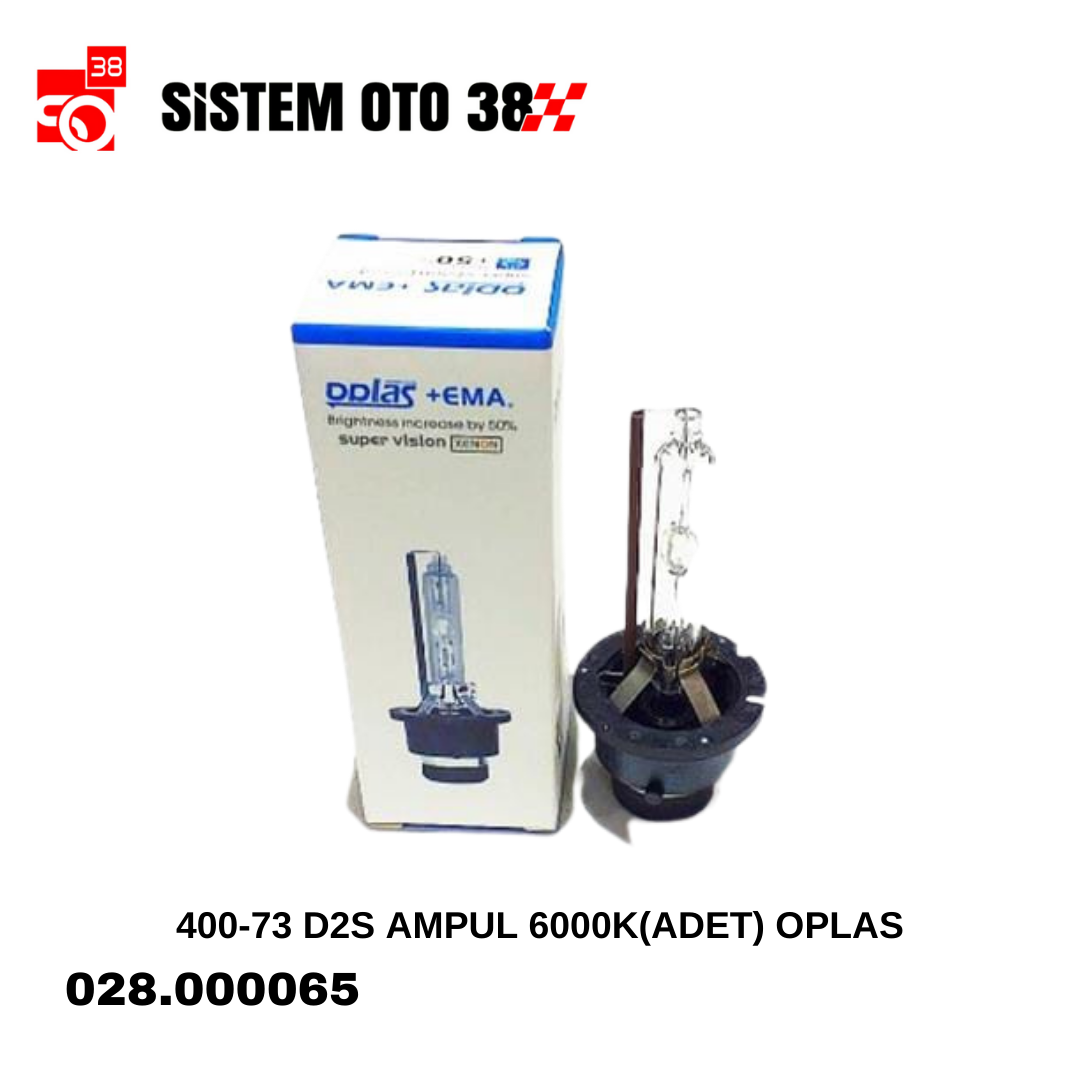 400-73 D2S AMPUL 6000K(ADET) OPLAS | | LED AYDINLATMA GRUBU
