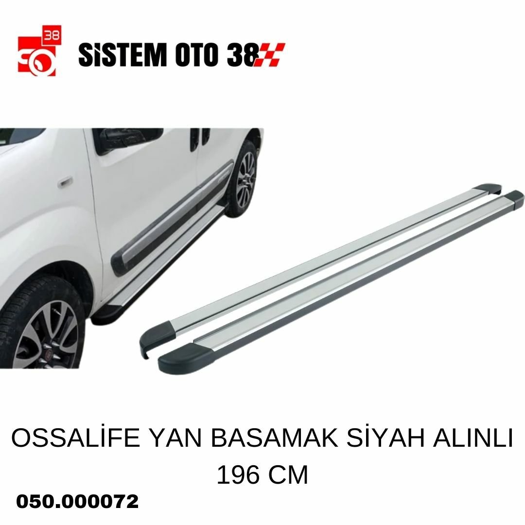 OSSALİFE YAN BASAMAK SİYAH ALINLI 196 CM | | YAN BASAMAK VE TAVAN BAR