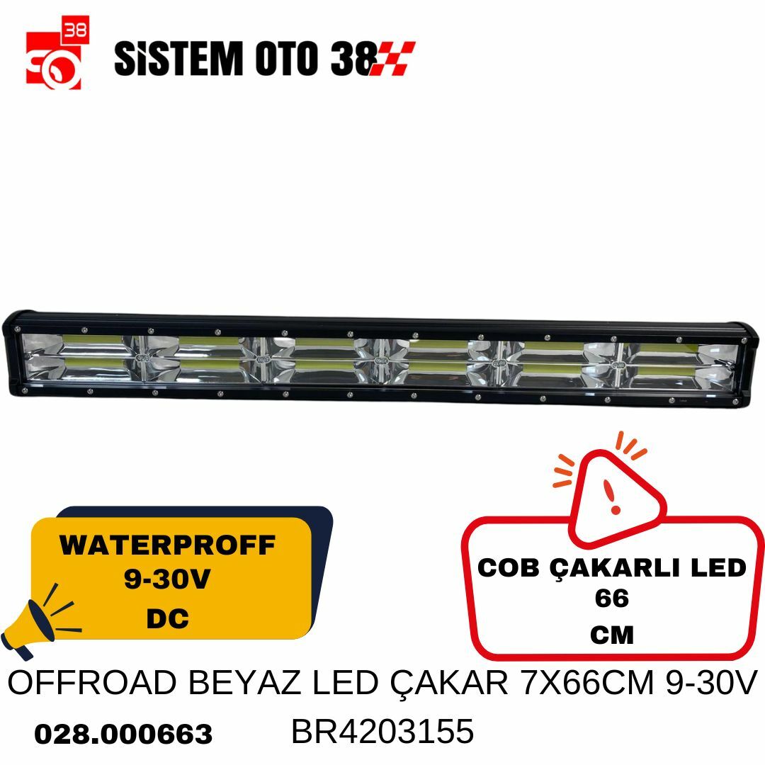 OFFROAD BEYAZ LED ÇAKAR 7X66CM 9-30V BR4203155 | | LED AYDINLATMA GRUBU