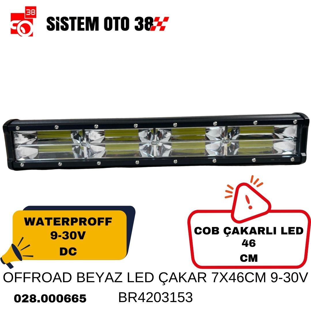 OFFROAD BEYAZ LED ÇAKAR 7X46CM 9-30V BR4203153 | | LED AYDINLATMA GRUBU