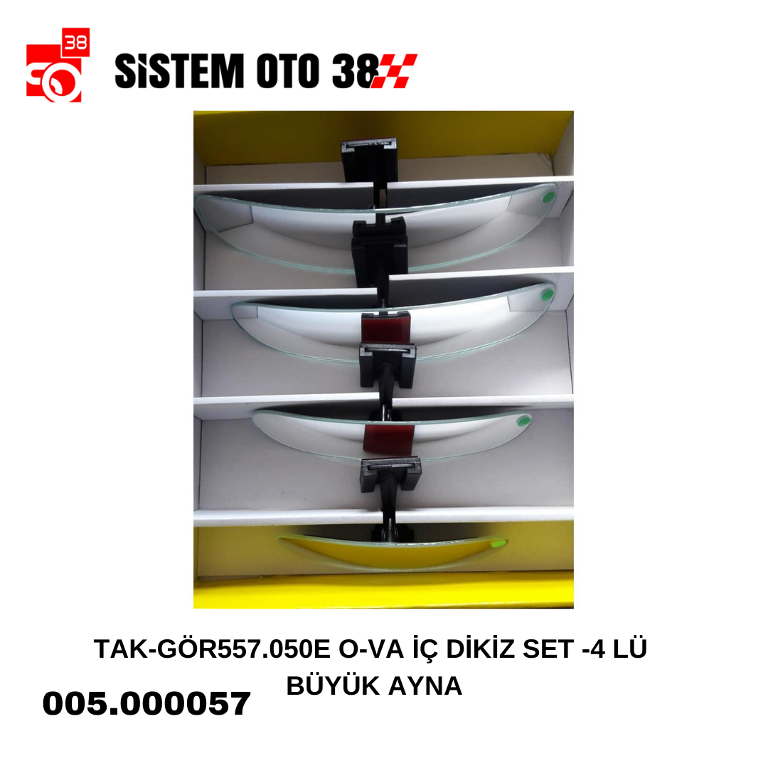 TAK-GÖR557.050E O-VA İÇ DİKİZ SET KOLLU BÜYÜK 4 LÜ | | AYNALAR