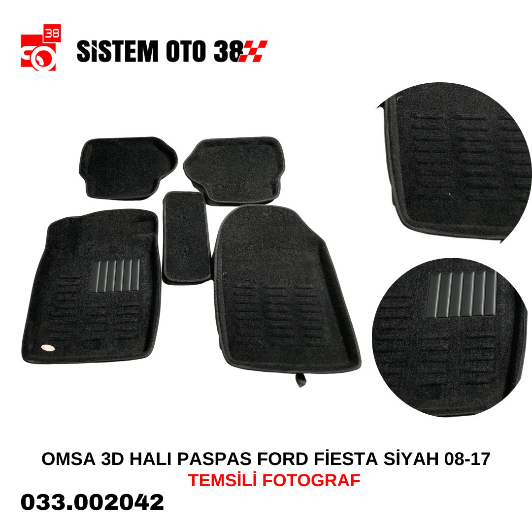 OMSA 3D HALI PASPAS FORD FİESTA SİYAH 08-17 | | HALI PASPASLAR