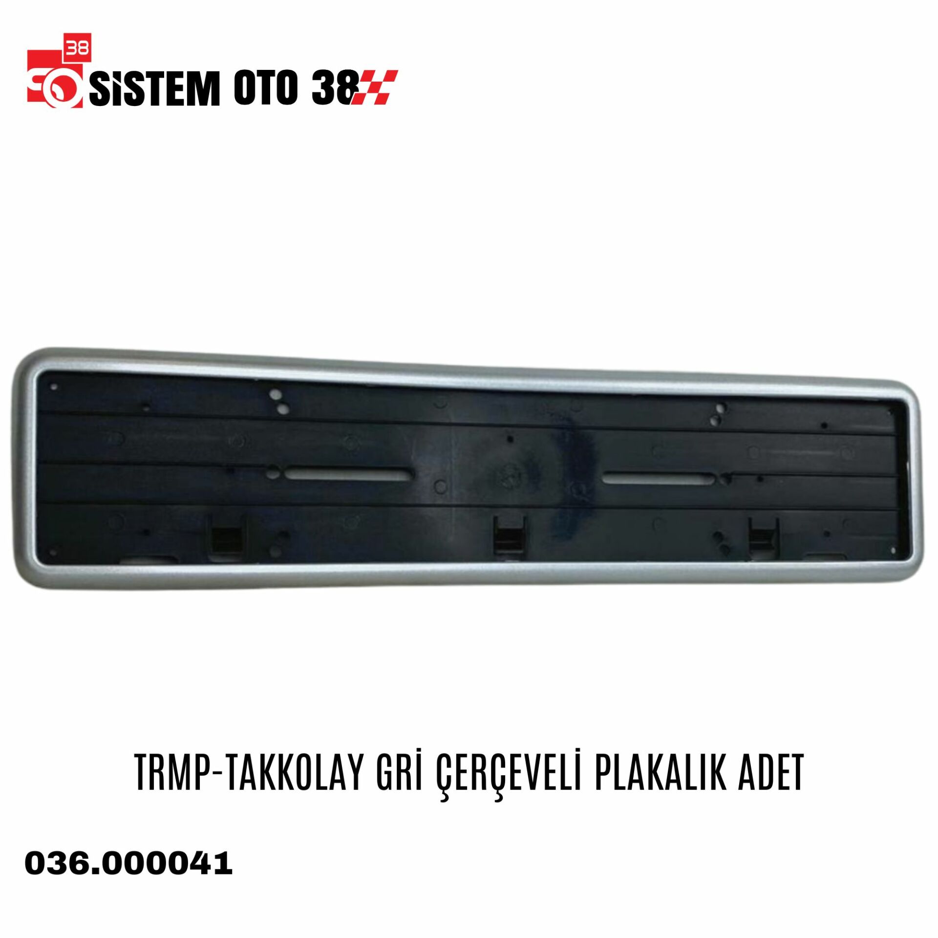 TRMP-TAKKOLAY GRİ ÇERÇEVELİ PLAKALIK ADET | | PLAKALIKLAR