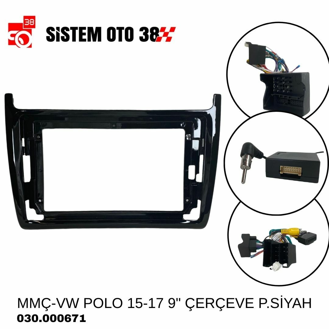 MMÇ-VW POLO 15-17 9'' ÇERÇEVE P.SİYAH | | MULTİMEDYALAR