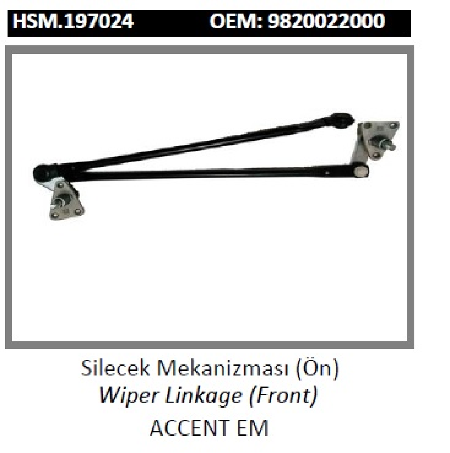 ÖN CAM SİLECEK MEKANİZMASI > ACCENT E.M 95-99 9820022000