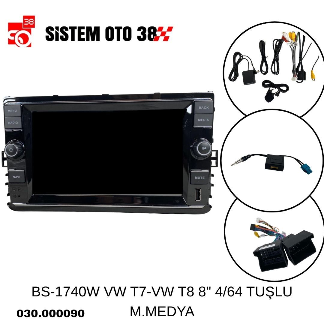 BS-1740W VW T7-VW T8 8'' 4/64 TUŞLU M.MEDYA | | MULTİMEDYALAR