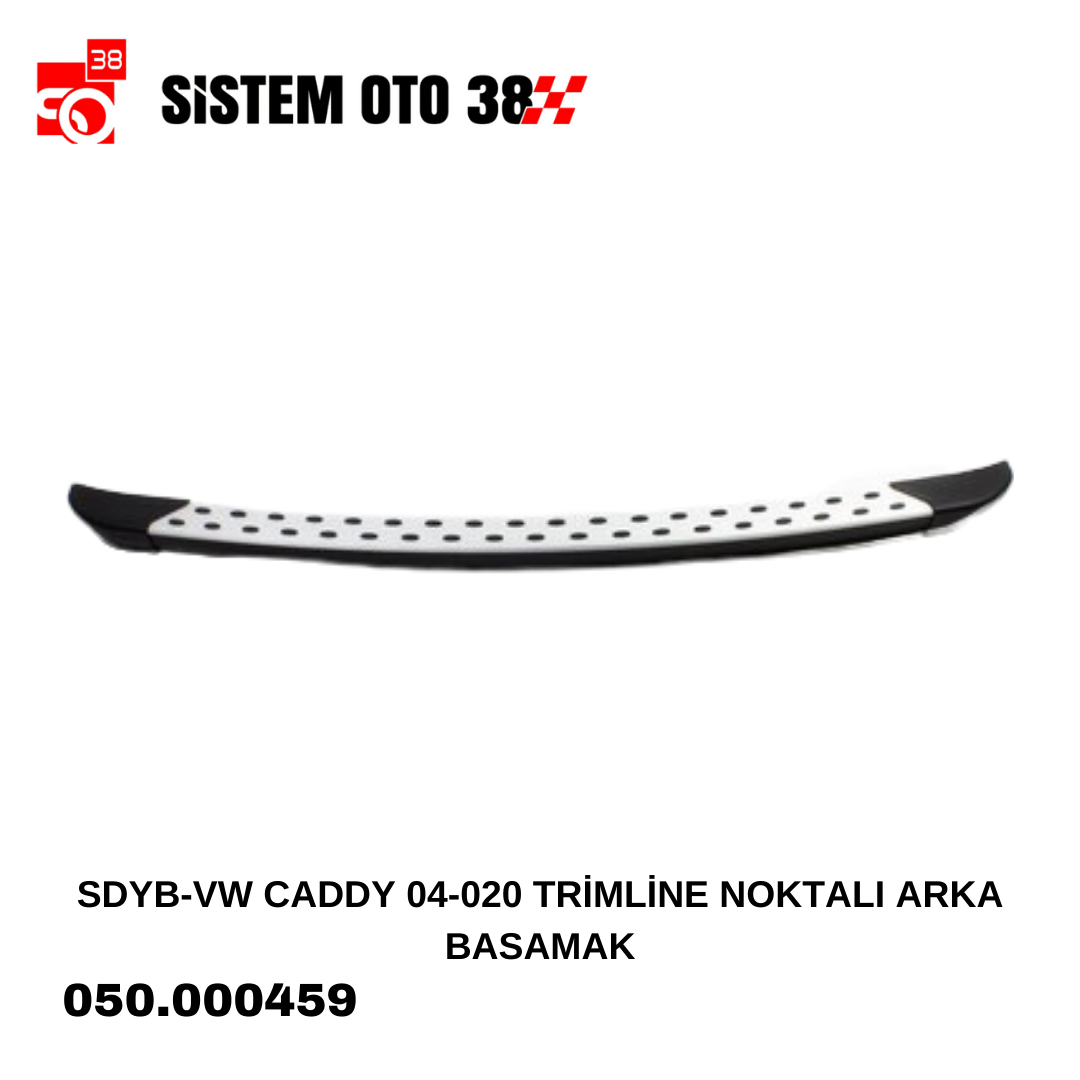 SDYB-VW CADDY 04-020 TRİMLİNE NOKTALI ARKA BASAMAK | | YAN BASAMAK VE TAVAN BAR