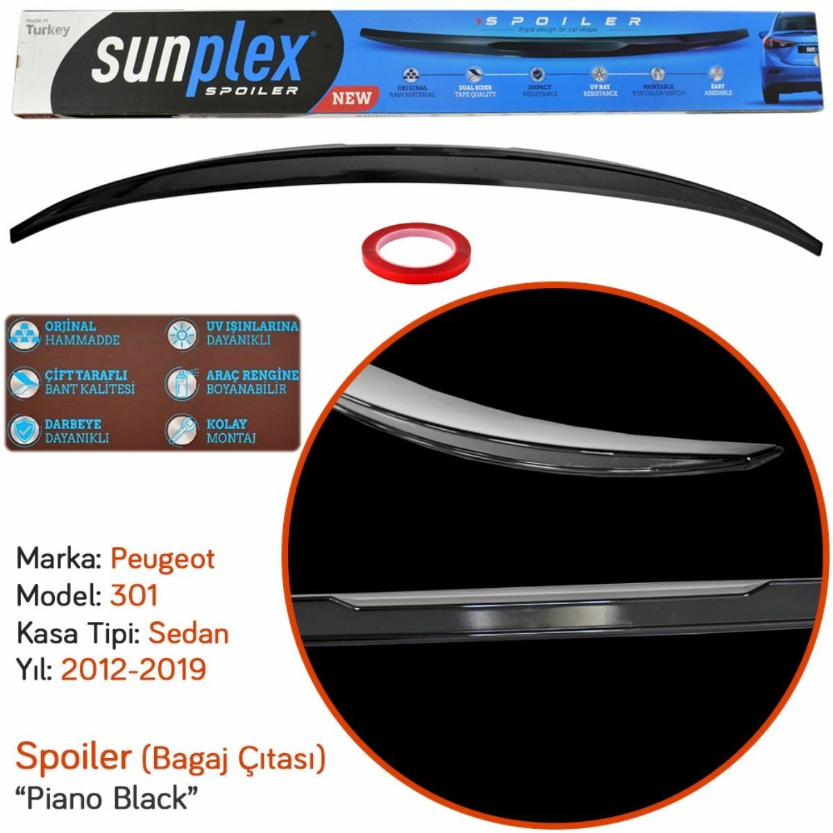 SPO-PEUGEOT 301 SPOİLER PİANO BLACK (ENJEKSİYON BA | | SPOİLER GRUBU
