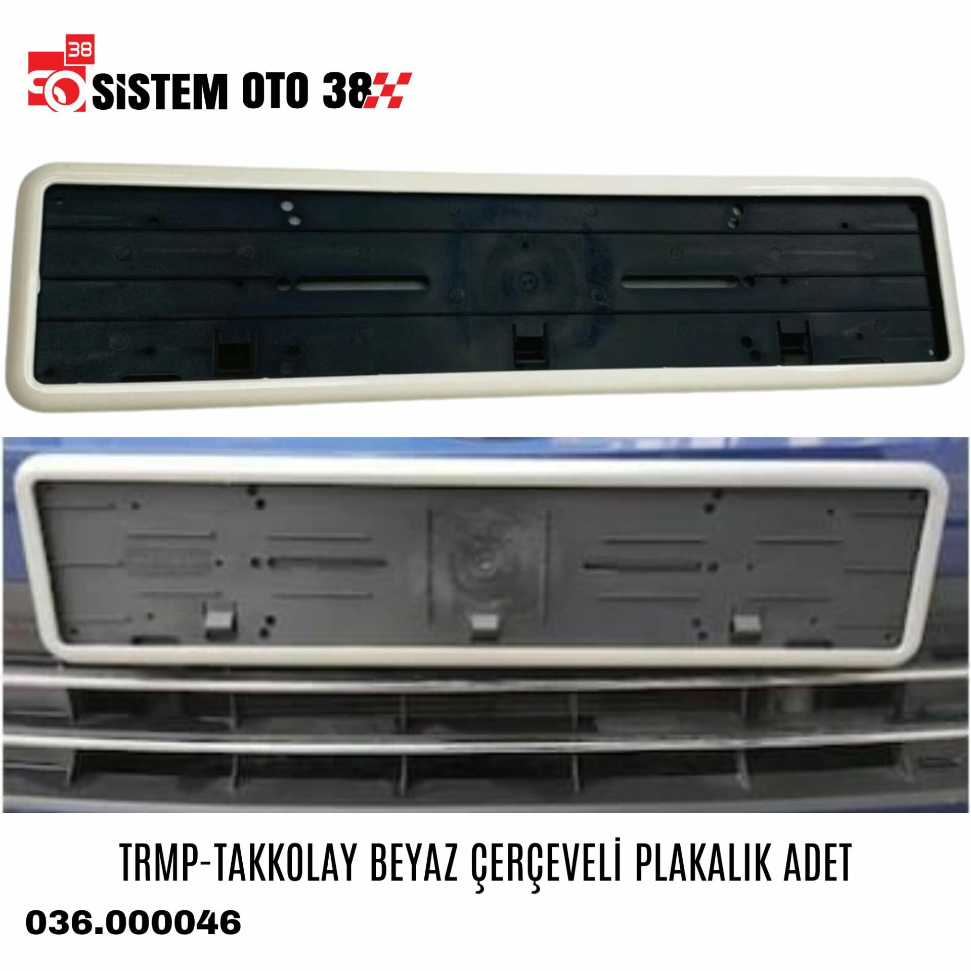 TRMP-TAKKOLAY BEYAZ ÇERÇEVELİ PLAKALIK ADET | | PLAKALIKLAR