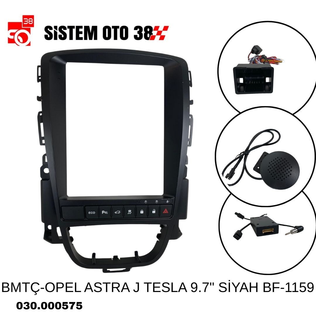 BMTÇ-OPEL ASTRA J TESLA 9.7'' SİYAH BF-1159 | | MULTİMEDYALAR
