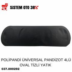 POLİPANDİ ÜNİVERSAL PANDİZOT 4LÜ OVAL TİZLİ YATIK |  | SES MONTAJ EKİPMANLARI