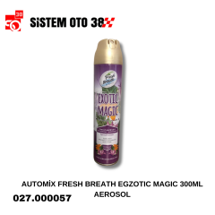 AUTOMİX FRESH BREATH EGZOTIC MAGIC 300ML AEROSOL |  | KOZMETİK GRUBU
