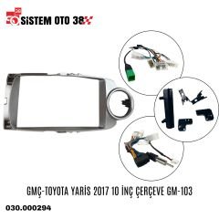 GMÇ-TOYOTA YARİS 2017 10 İNÇ ÇERÇEVE GM-103 |  | MULTİMEDYALAR