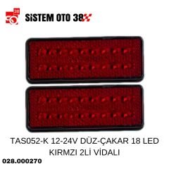 TAS052-K 12-24V DÜZ-ÇAKAR 18 LED KIRMZI 2Lİ VİDALI |  | LED AYDINLATMA GRUBU