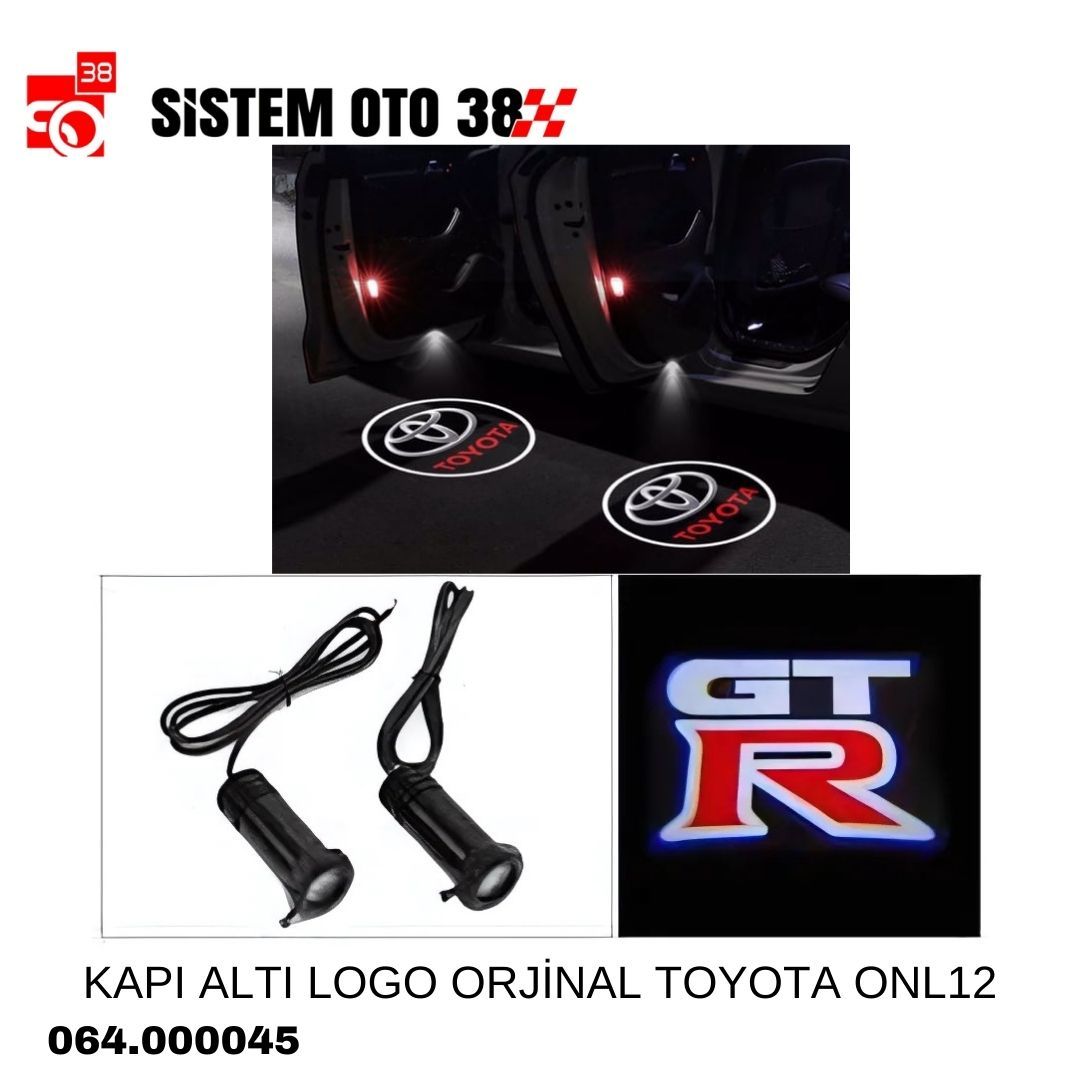 KAPI ALTI LOGO ORJİNAL TOYOTA ONL12 |  | KAPI ALTI IŞIKLI LOGO