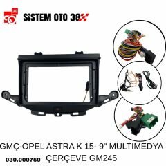 GMÇ-OPEL ASTRA K 15- 9'' MULTİMEDYA ÇERÇEVE GM245 |  | MULTİMEDYALAR