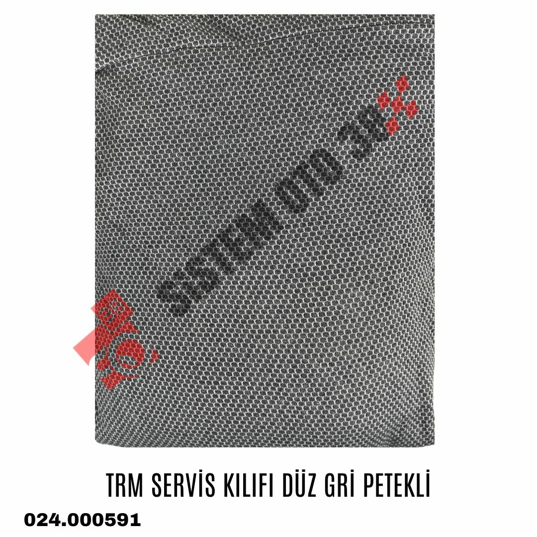TRM SERVİS KILIFI DÜZ GRİ PETEKLİ |  | KOLTUK KILIF VE MİNDER