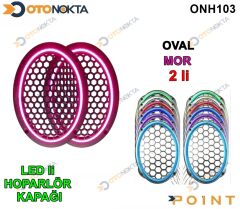 OVAL HOPARLOR KAPAGI ISIKLI MOR