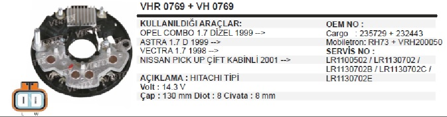 KONJEKTÖR + DİYOT 12V>OPEL COMBO-ASTRA-VECTRA 1,7 DİZEL 98-> NİSSAN PİCK UP ÇİFT KABİNLİ 2001->
