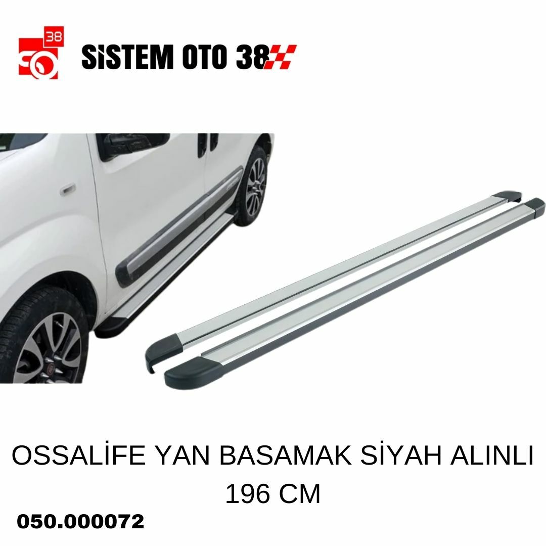 OSSALİFE YAN BASAMAK SİYAH ALINLI 196 CM |  | YAN BASAMAK VE TAVAN BAR