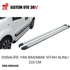 OSSALİFE YAN BASAMAK SİYAH ALINLI 215 CM |  | YAN BASAMAK VE TAVAN BAR