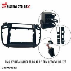 DMÇ-HYUNDAİ SANTA FE 06-12 9'' OEM ÇERÇEVE DA-172 |  | MULTİMEDYALAR