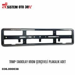 TRMP-TAKKOLAY KROM ÇERÇEVELİ PLAKALIK ADET |  | PLAKALIKLAR