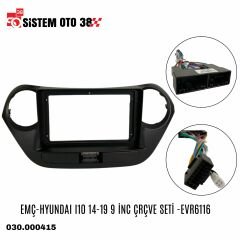 EMÇ-HYUNDAI I10 14-19 9 İNC ÇRÇVE SETİ -EVR6116 |  | MULTİMEDYALAR