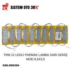 TRM 12 LEDLİ PARMAK LAMBA SARI GENİŞ MOD 9,5X3,5 |  | LED AYDINLATMA GRUBU