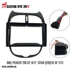 BMÇ-PEUGEOT 206 02-10 9'' SİYAH ÇERÇEVE BF-1175 |  | MULTİMEDYALAR