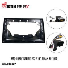 BMÇ-FORD TRANSİT 2022 10'' SİYAH BF-1055 |  | MULTİMEDYALAR