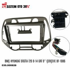 BMÇ-HYUNDAİ DİGİTA İ20 8-14 GRİ 9'' ÇERÇEVE BF-1086 |  | MULTİMEDYALAR