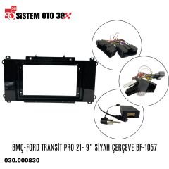 BMÇ-FORD TRANSİT PRO 21- 9'' SİYAH ÇERÇEVE BF-1057 |  | MULTİMEDYALAR