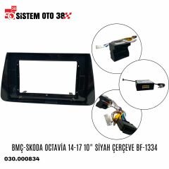 BMÇ-SKODA OCTAVİA 14-17 10'' SİYAH ÇERÇEVE BF-1334 |  | MULTİMEDYALAR
