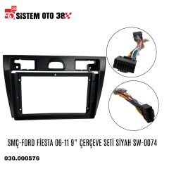 SMÇ-FORD FİESTA 06-11 9'' ÇERÇEVE SETİ SİYH SW-0074 |  | MULTİMEDYALAR