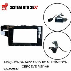 MMÇ-HONDA JAZZ 13-15 10'' MULTİMEDYA ÇERÇEVE P.SİYA |  | MULTİMEDYALAR