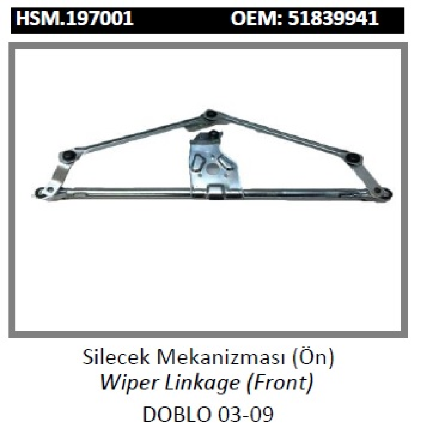 ÖN CAM SİLECEK MEKANİZMASI > DOBLO 03-09  51839941
