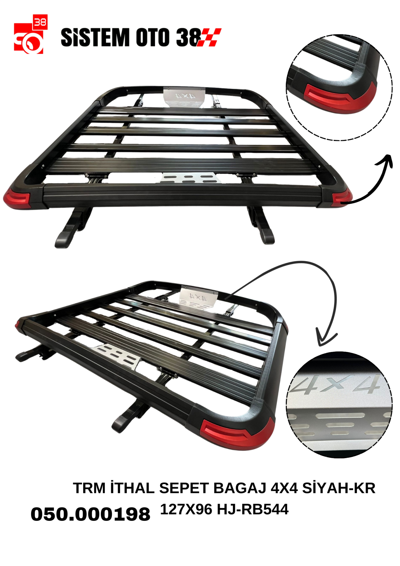 TRM İTHAL SEPET BAGAJ 4X4 SİYAH-KR 127X96 HJ-RB544 |  | YAN BASAMAK VE TAVAN BAR