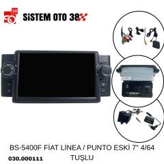 BS-5400F FİAT LİNEA / PUNTO ESKİ 7'' 4/64 TUŞLU |  | MULTİMEDYALAR