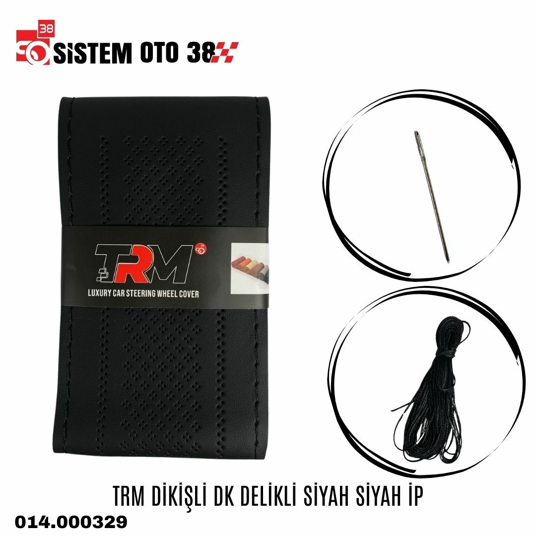 TRM DİKİŞLİ DK  DELİKLİ SİYAH SİYAH İP |  | DİREKSİYON KILIFLARI