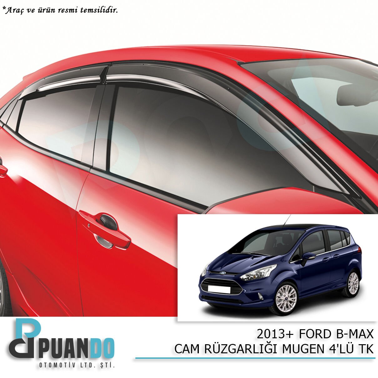 2013+ FORD B-MAX CAM RUZGARLIGI MUGEN 4LU TK