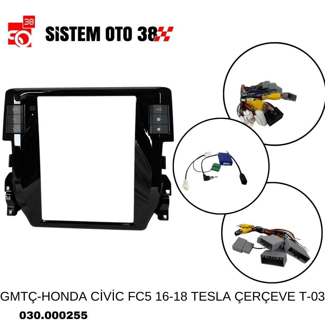 GMTÇ-HONDA CİVİC FC5 16-18 TESLA ÇERÇEVE T-03 |  | MULTİMEDYALAR