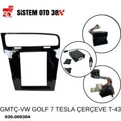 GMTÇ-VW GOLF 7 TESLA ÇERÇEVE T-43 |  | MULTİMEDYALAR