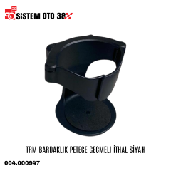TRM BARDAKLIK PETEGE GECMELI İTHAL SİYAH |  | ARAÇ İÇİ AKSESUARLAR