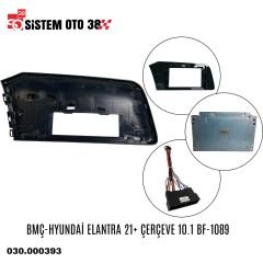 BMÇ-HYUNDAİ ELANTRA 21+ ÇERÇEVE 10.1 BF-1089 |  | MULTİMEDYALAR
