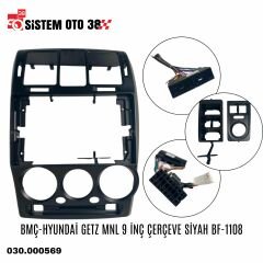 BMÇ-HYUNDAİ GETZ MNL 9 İNÇ ÇERÇEVE SİYAH BF-1108 |  | MULTİMEDYALAR