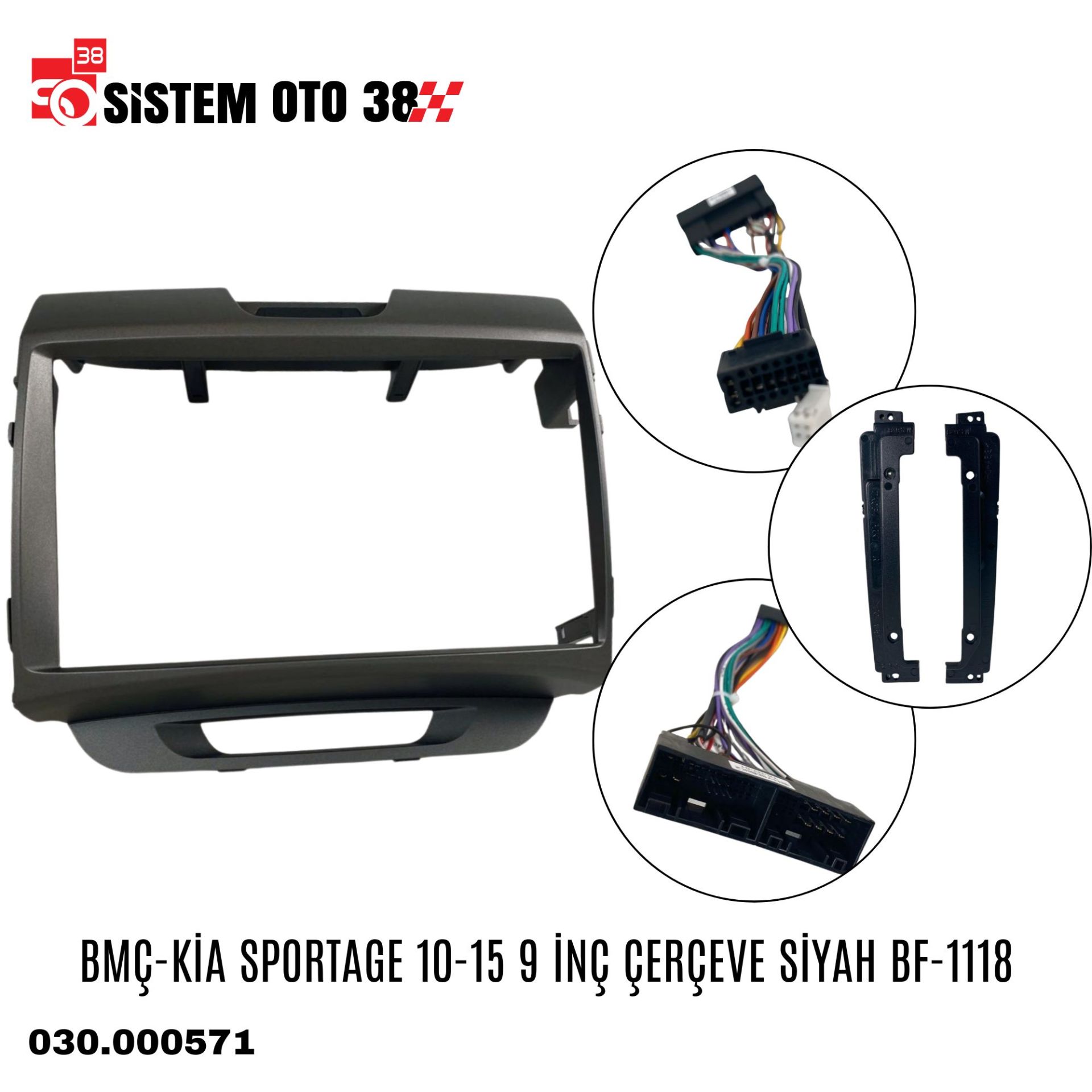 BMÇ-KİA SPORTAGE 10-15 9 İNÇ ÇERÇEVE SİYAH BF-1118 |  | MULTİMEDYALAR
