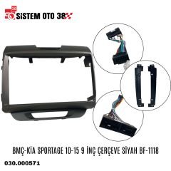 BMÇ-KİA SPORTAGE 10-15 9 İNÇ ÇERÇEVE SİYAH BF-1118 |  | MULTİMEDYALAR